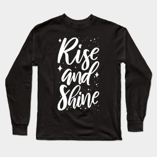 Rise and Shine Honey :) Long Sleeve T-Shirt